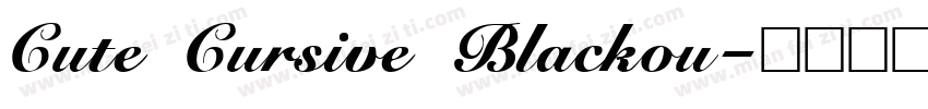 Cute Cursive Blackou字体转换